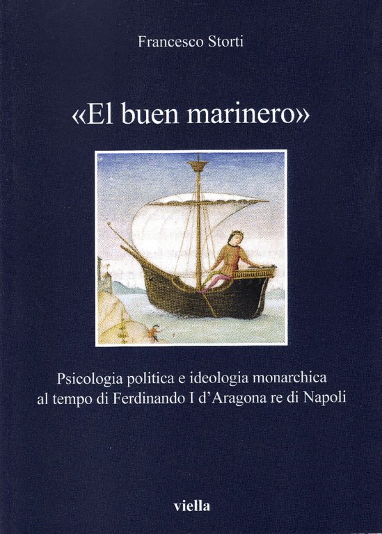 El buen marinero. Psicologia politica e ideologia monarchica al tempo …