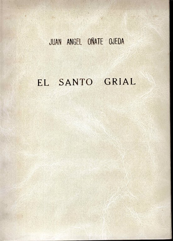 El Santo Grial. El Santo Cáliz de la Cena, Venerado …