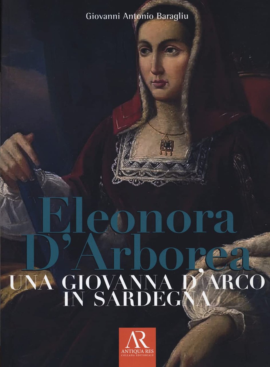 Eleonora D'Arborea. Una Giovanna D'arco in Sardegna | Immagine principale