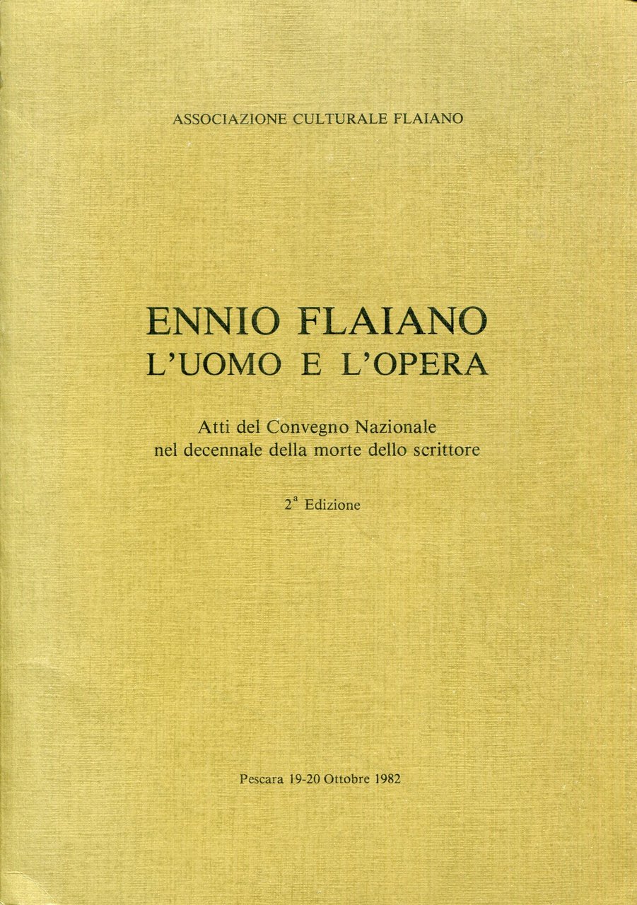 Ennio Flaiano l'uomo e l'opera : Atti del convegno nazionale …