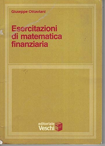 Esercitazioni di matematica finanziaria