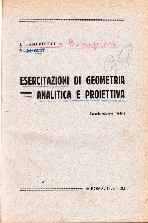 Esercizi di geometria analitica e proiettiva. Unito insieme a: Idem, …
