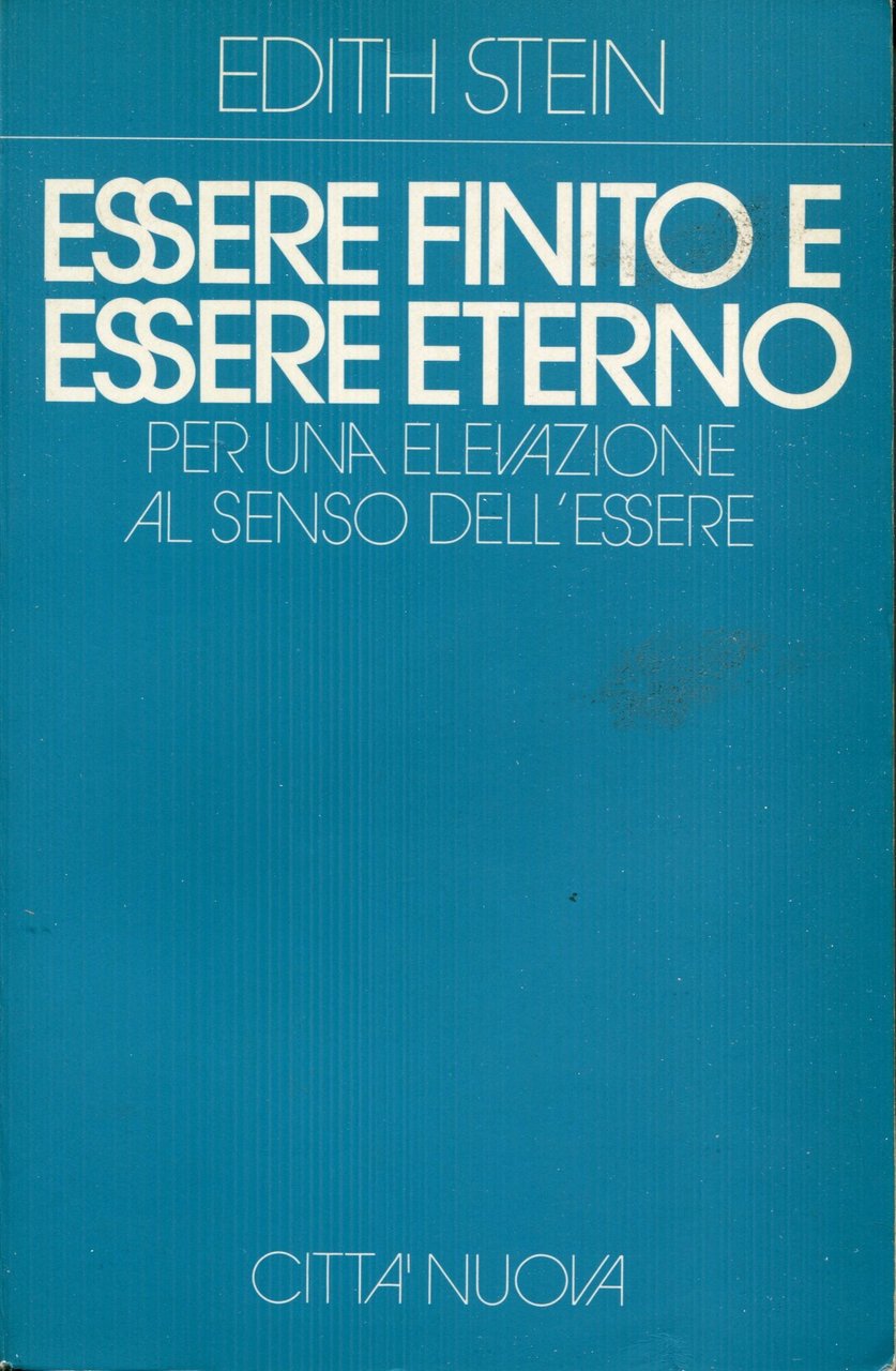 Essere finito e essere eterno : per una elevazione al …
