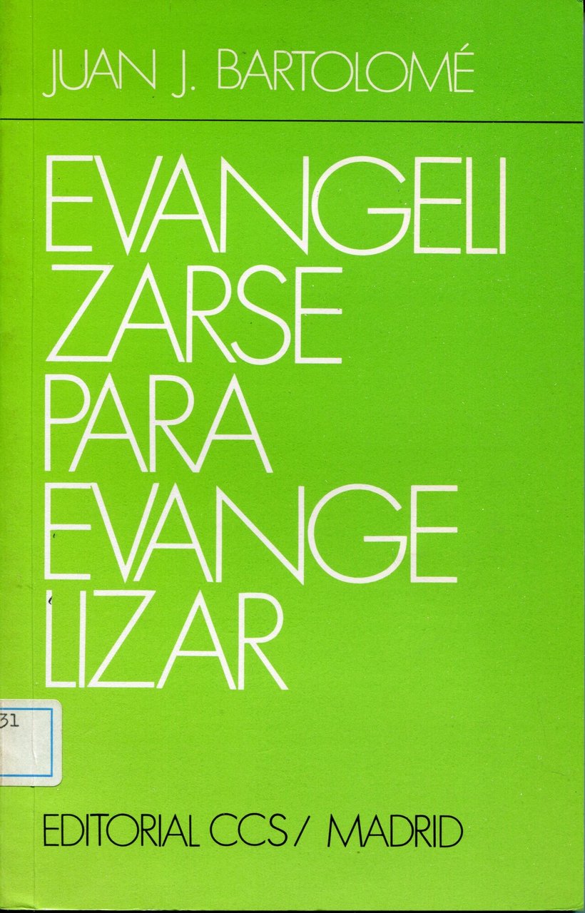 Evangelizarse para evangelizar