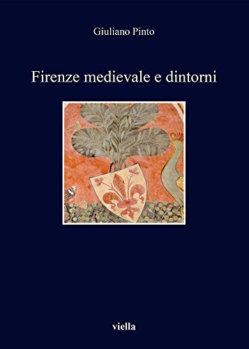 Firenze medievale e dintorni