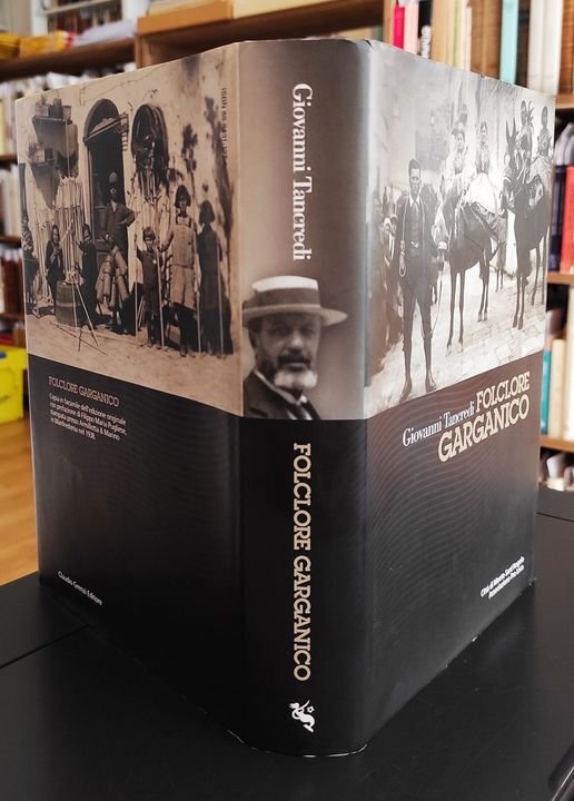 Folclore garganico. Riproduzione dell'edizione: Manfredonia, Armillotta &amp; Marino, 1938