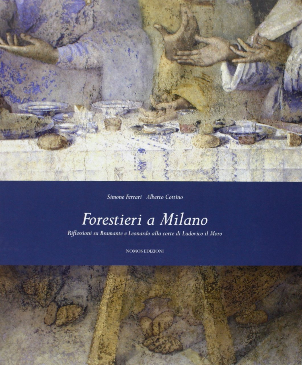 Forestieri a Milano. Riflessioni su Bramante e Leonardo alla corte … | Immagine principale