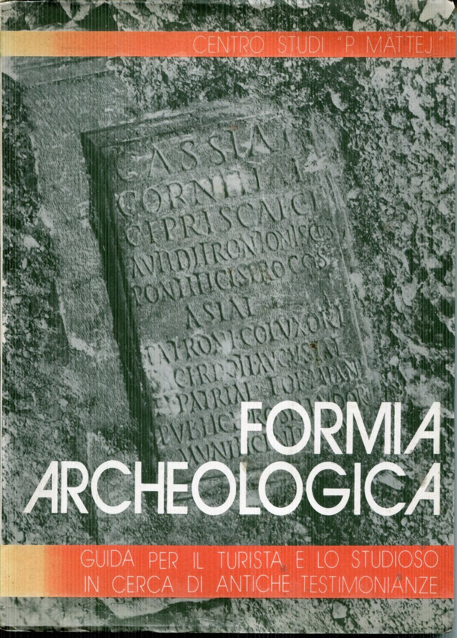 Formia archeologica : guida per il turista e lo studioso … | Immagine principale