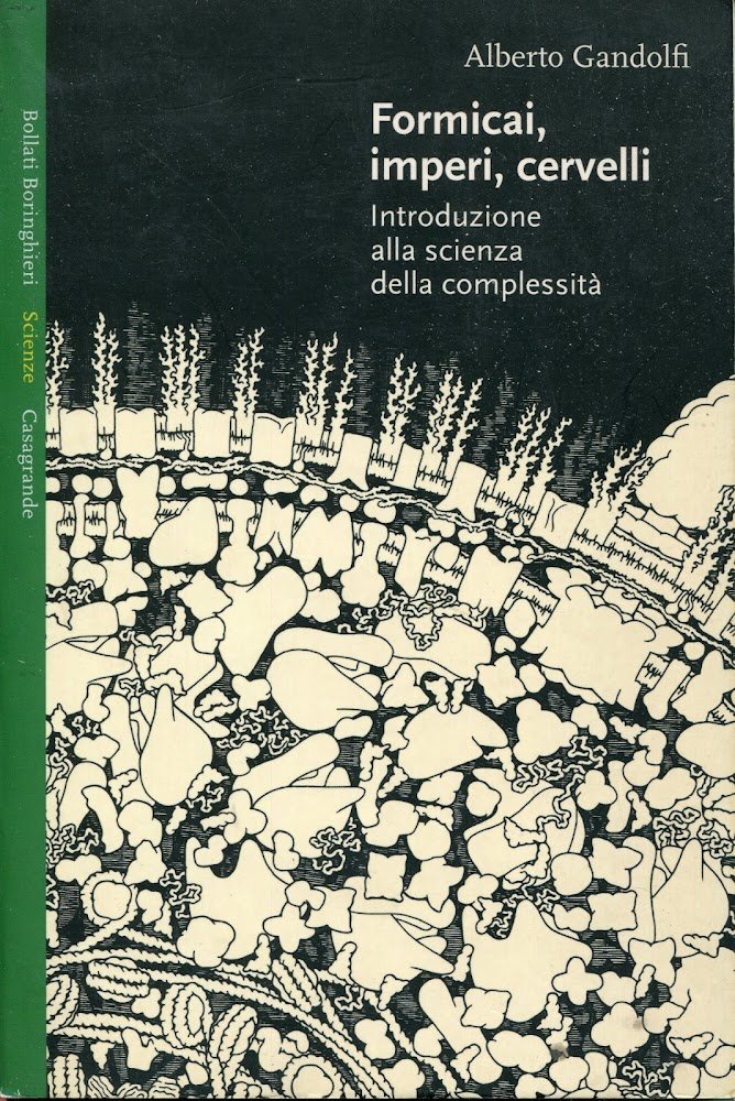 Formicai, imperi, cervelli. Introduzione alla scienza della complessità | Immagine principale