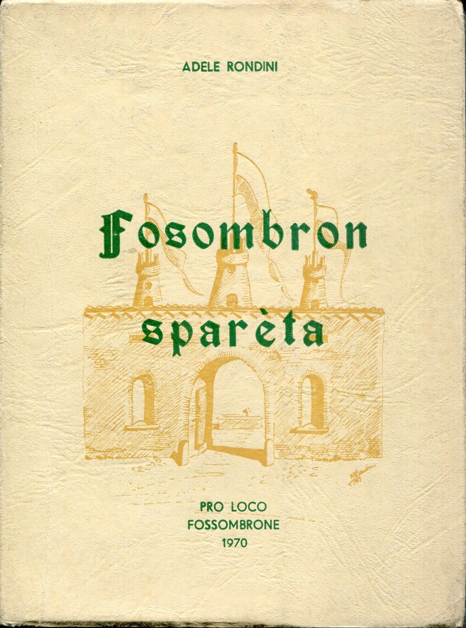 Fosombron sparèta : l dett, l' parol, i proverbi... i …