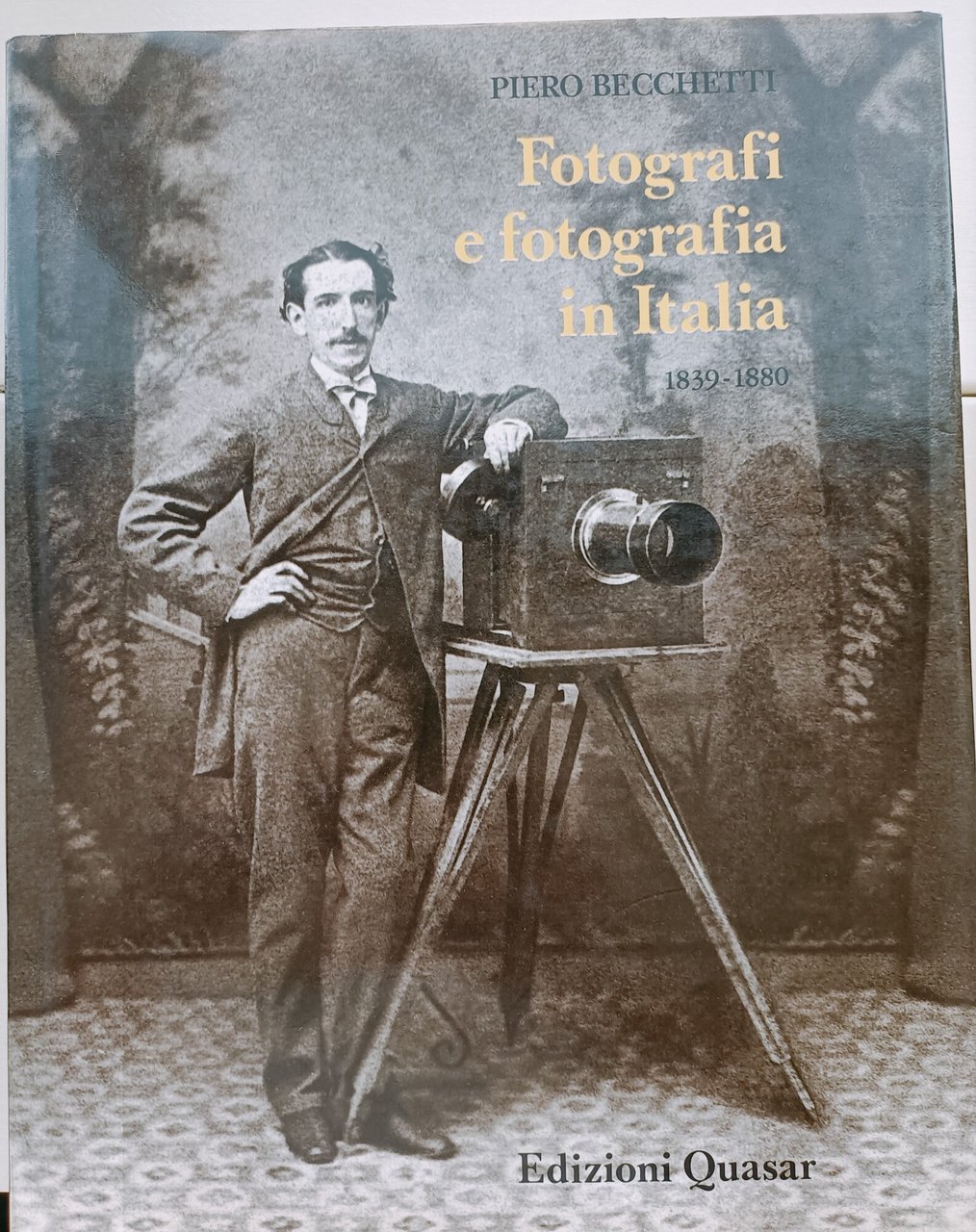 Fotografi e fotografia in Italia 1839-1880 | Immagine principale