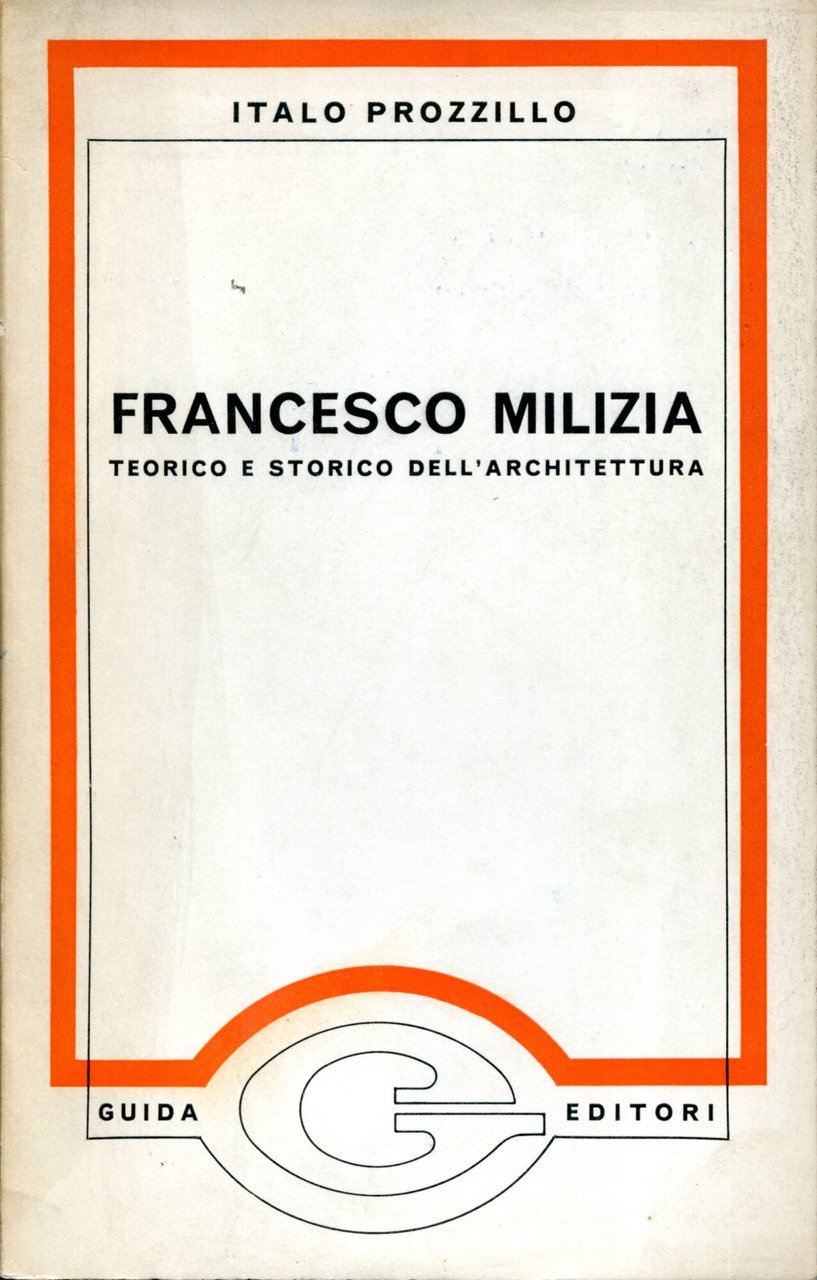 Francesco Milizia, Teorico e storico dell'architettura | Immagine principale