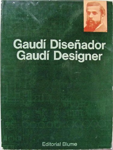 Gaudi Disenador/Gaudi Designer