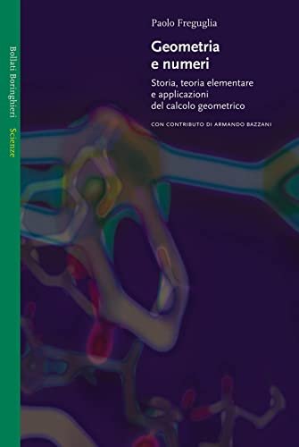 Geometria e numeri. Storia, teoria elementare e applicazioni del calcolo … | Immagine principale