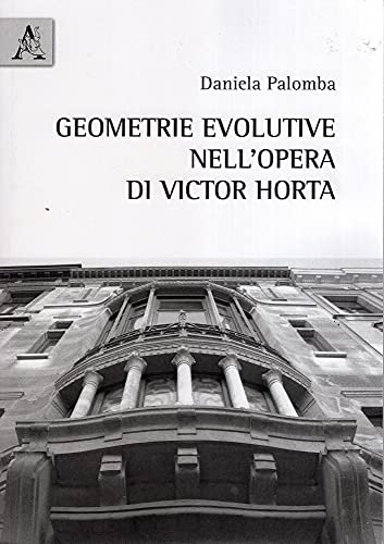 Geometrie evolutive nell'opera di Victor Horta