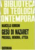Gesu di Nazaret. Presenza, memoria, attesa | Immagine principale