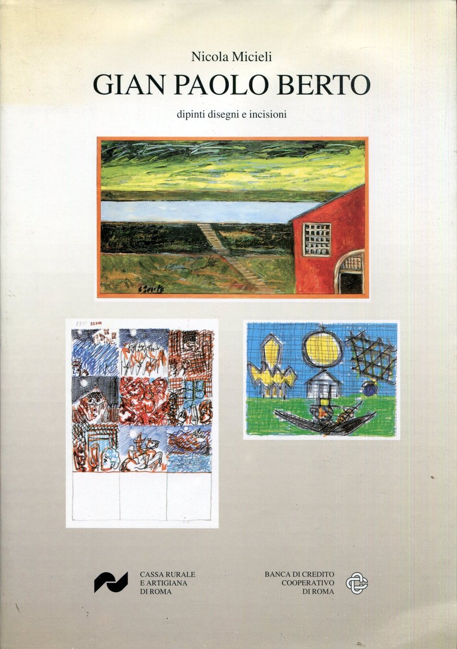 Gian Paolo Berto : dipinti disegni e incisioni. Testimonianze di …