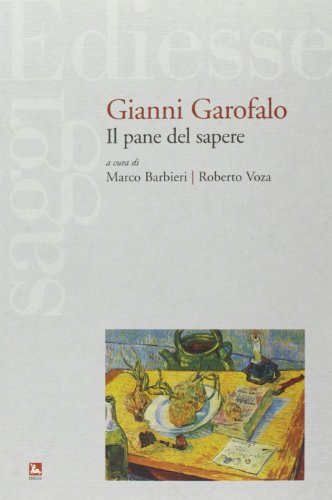 Gianni Garofalo. Il pane del sapere | Immagine principale