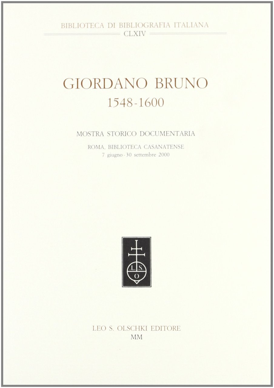 Giordano Bruno (1548-1600). Mostra storico documentaria (Roma, Biblioteca Casanatense, 7 …