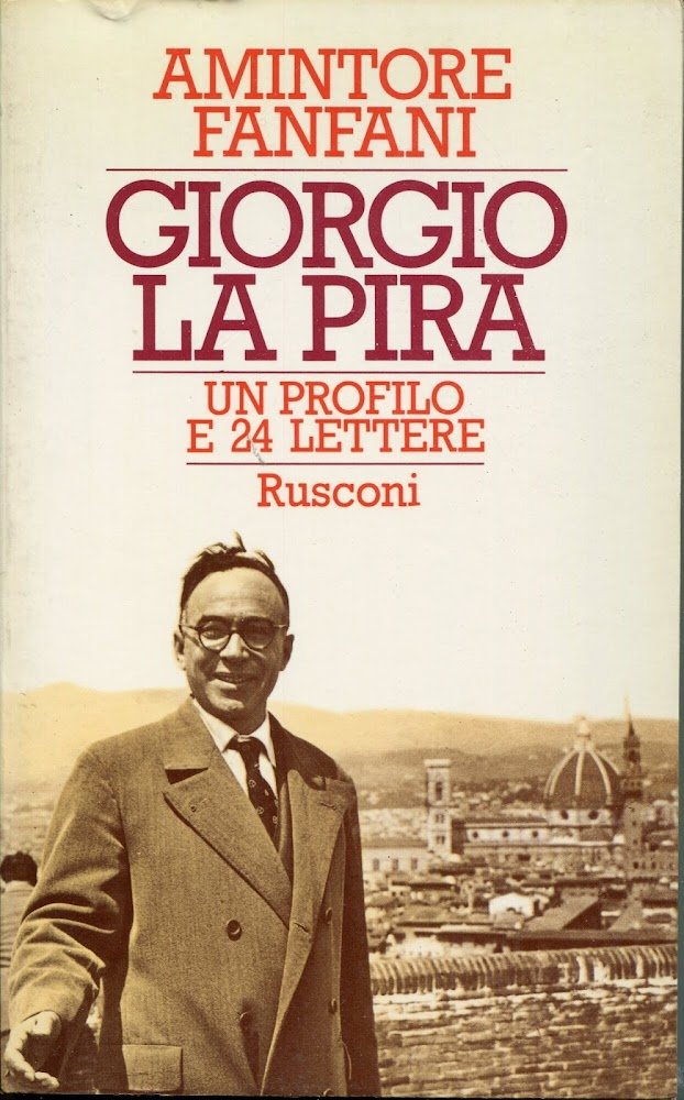 Giorgio La Pira : un profilo e 24 lettere inedite | Immagine principale