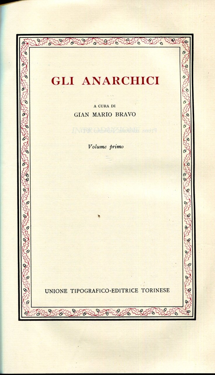 Gli anarchici. Unico volume pubblicato