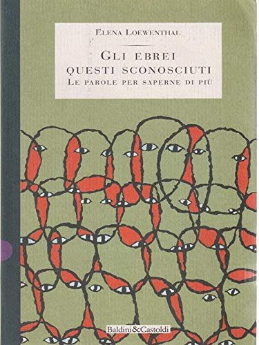 Gli ebrei questi sconosciuti. Le parole per saperne di più