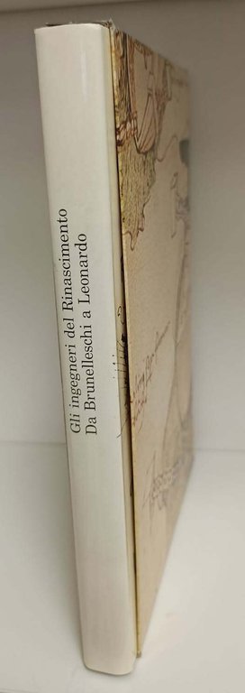 Gli ingegneri del Rinascimento: da Brunelleschi a Leonardo