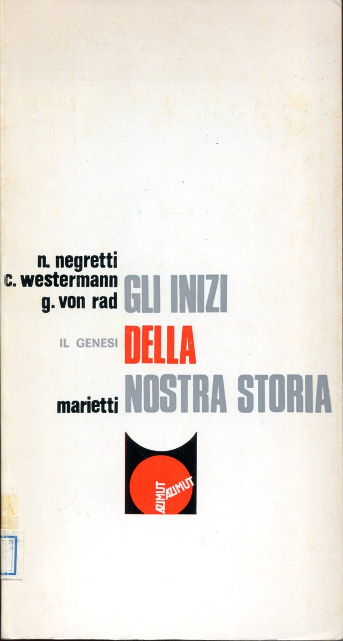 Gli inizi della nostra storia : il Genesi