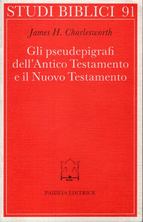 Gli pseudoepigrafi dell'Antico Testamento e il Nuovo Testamento. Prolegomena allo …