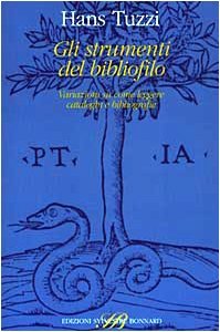 Gli strumenti del bibliofilo. Variazioni su come leggere cataloghi e …