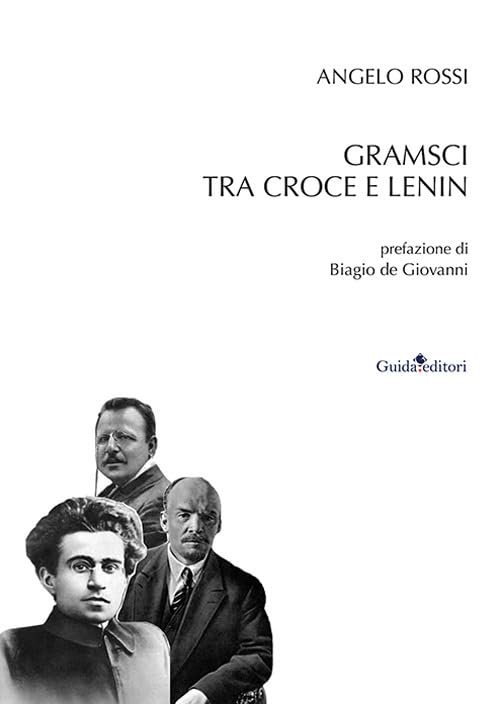 Gramsci tra Croce e Lenin | Immagine principale