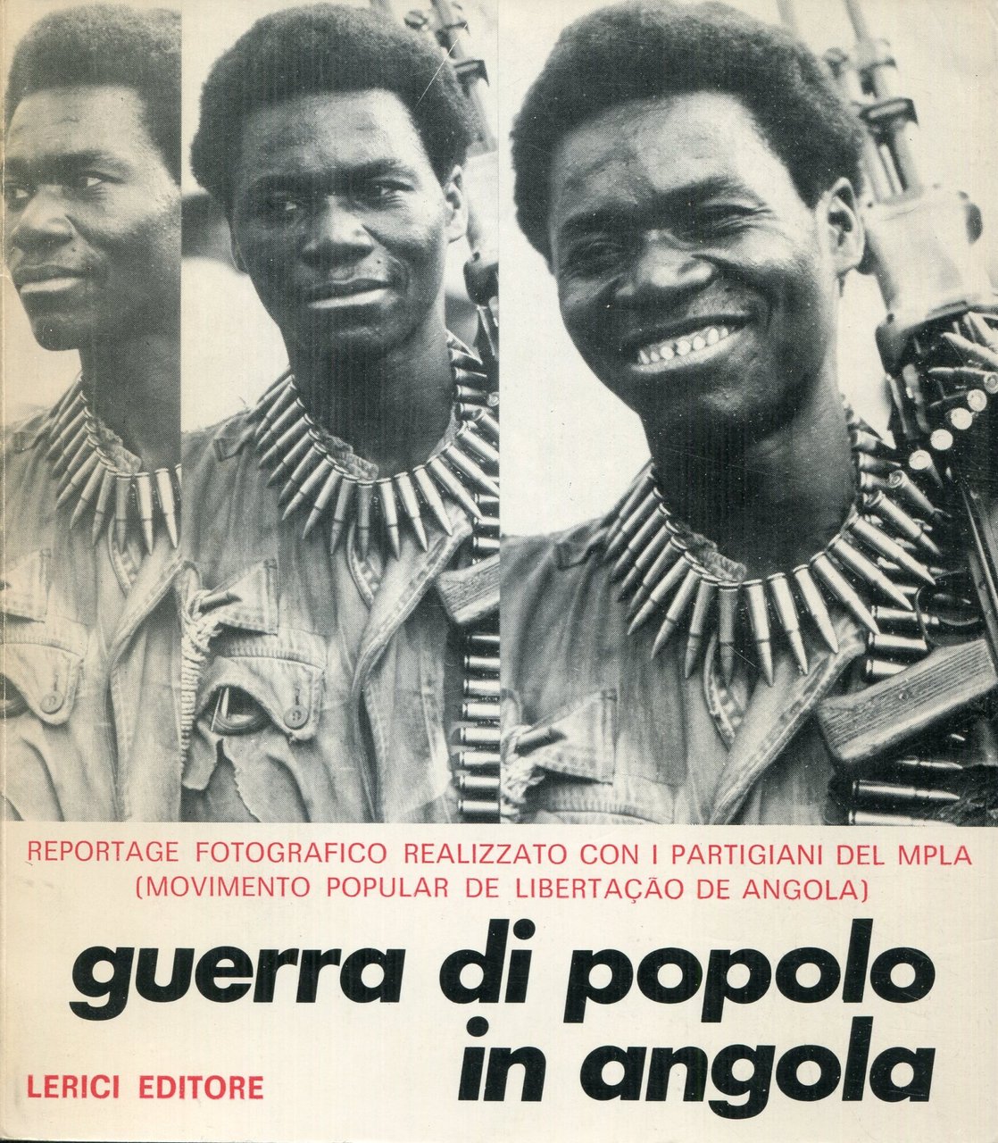 Guerra di popolo in Angola : reportage fotografico realizzato con …