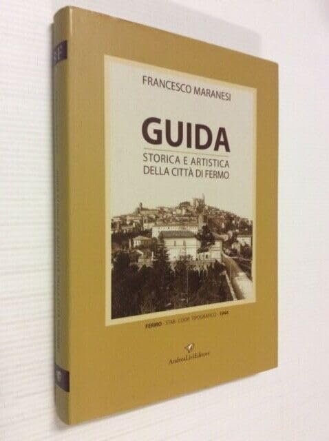 Guida storica e artistica della città di Fermo, ristampa anastatica | Immagine principale