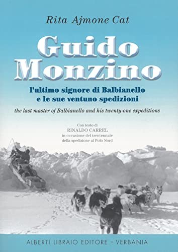 Guido Monzino. L'ultimo signore di Balbianello e le sue 21 … | Immagine principale