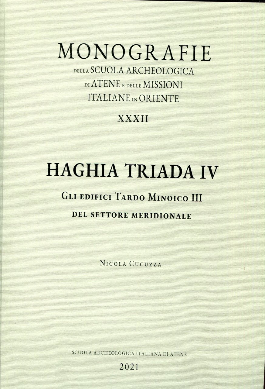 Haghia Triada IV. Gli edifici Tardo Minoico III del settore …