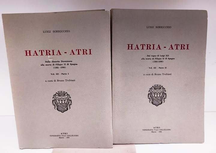 Hatria-Atri : dalla dinastia Durazzesca alla morte di Filippo 2. …