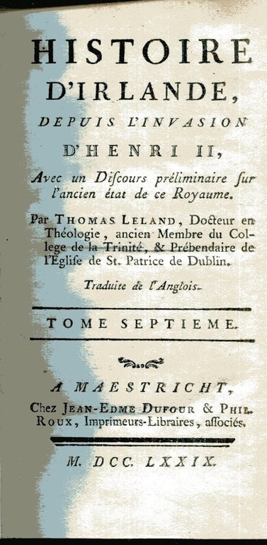 Histoire d'Irlande, depuis l'invasion d'Henri II, avec un Discours préliminaire …