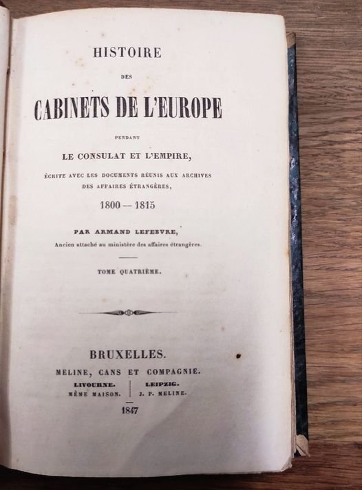 Histoire des cabinets de l'Europe pendant le consulat et l'empire …