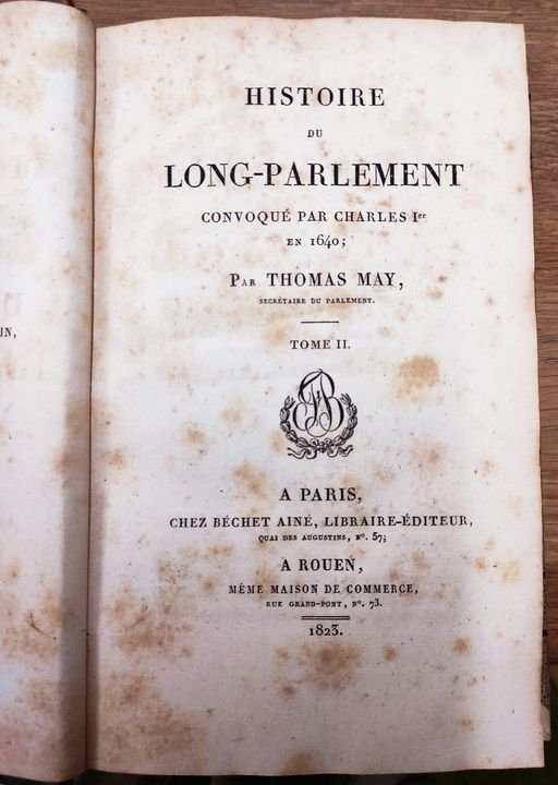Histoire du long-parlement convoqué par Charles I.er en 1640 ... …