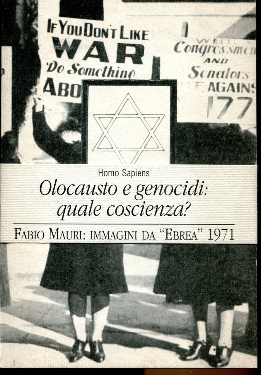 Homo Sapiens rivista di filosofia, arte e letteratura. Olocausto e …