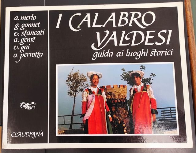 I calabro-valdesi : guida ai luoghi storici