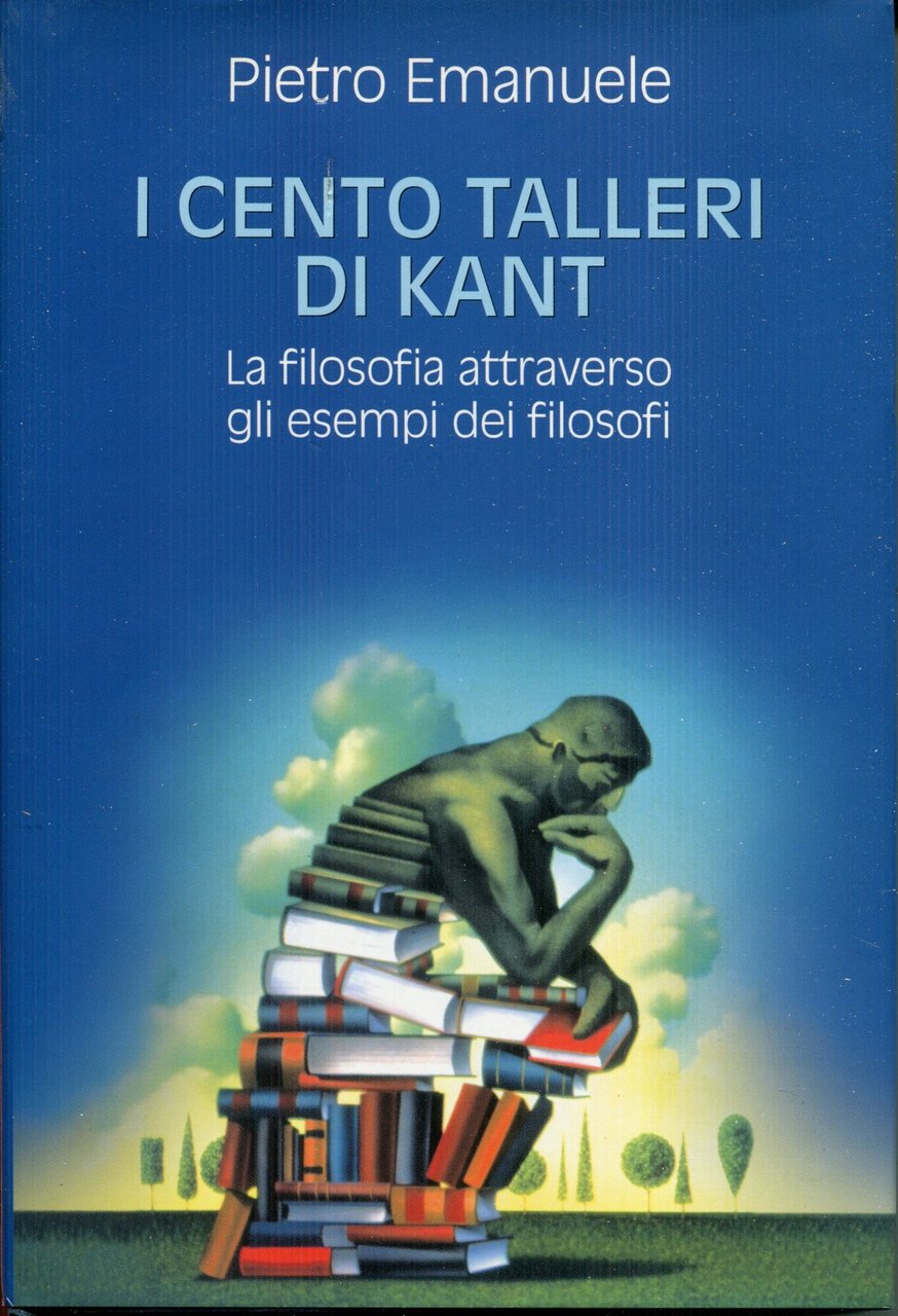 I cento talleri di Kant : la filosofia attraverso gli … | Immagine principale