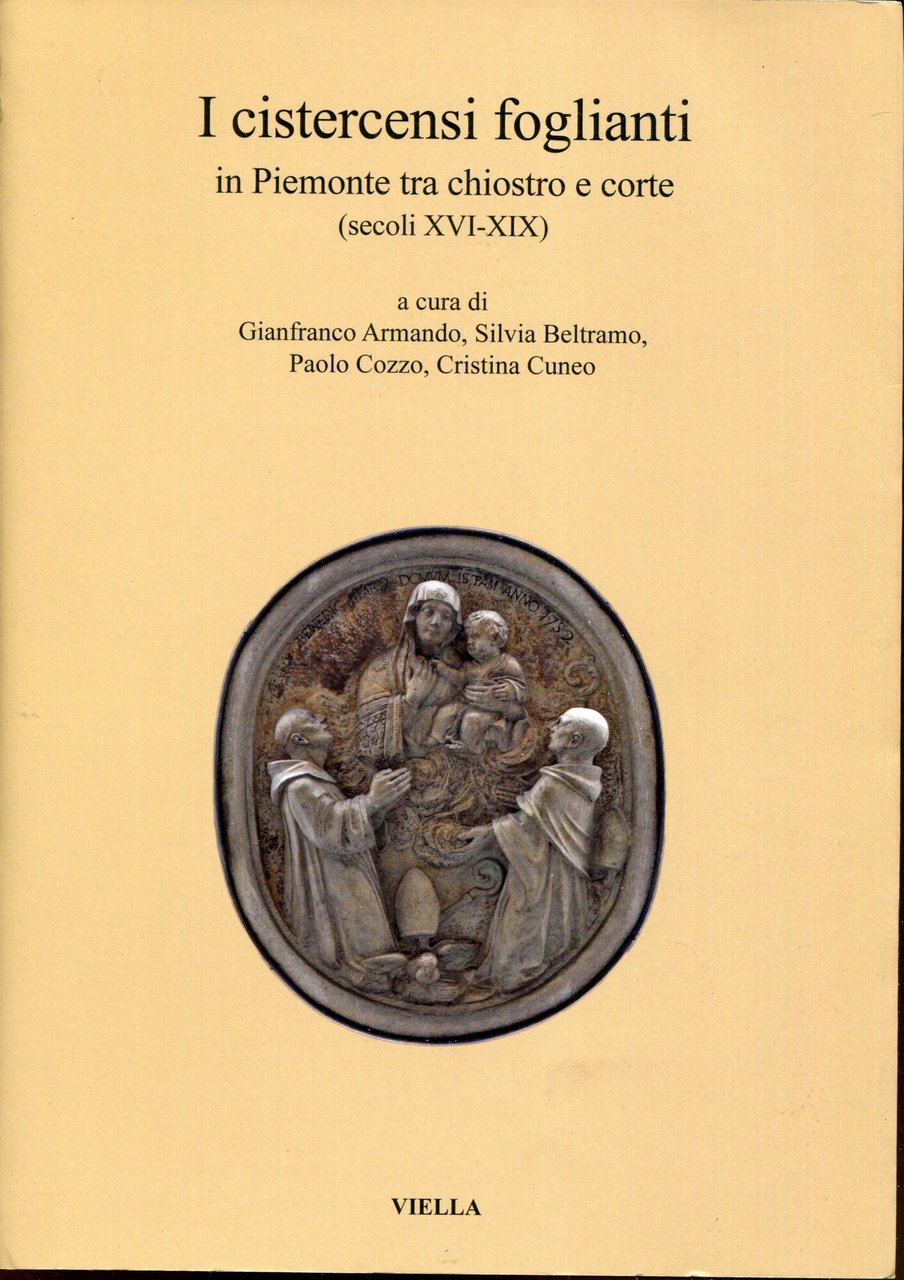 I cistercensi foglianti : in Piemonte tra chiostro e corte … | Immagine principale