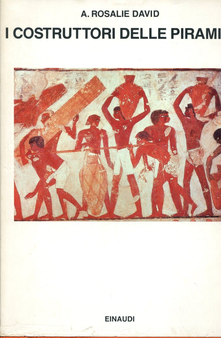 I costruttori delle piramidi : un'indagine sugli operai del faraone