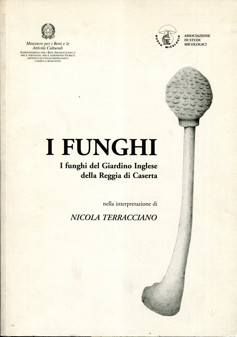 I Funghi. I funghi del Giardino Inglese della Reggia di …