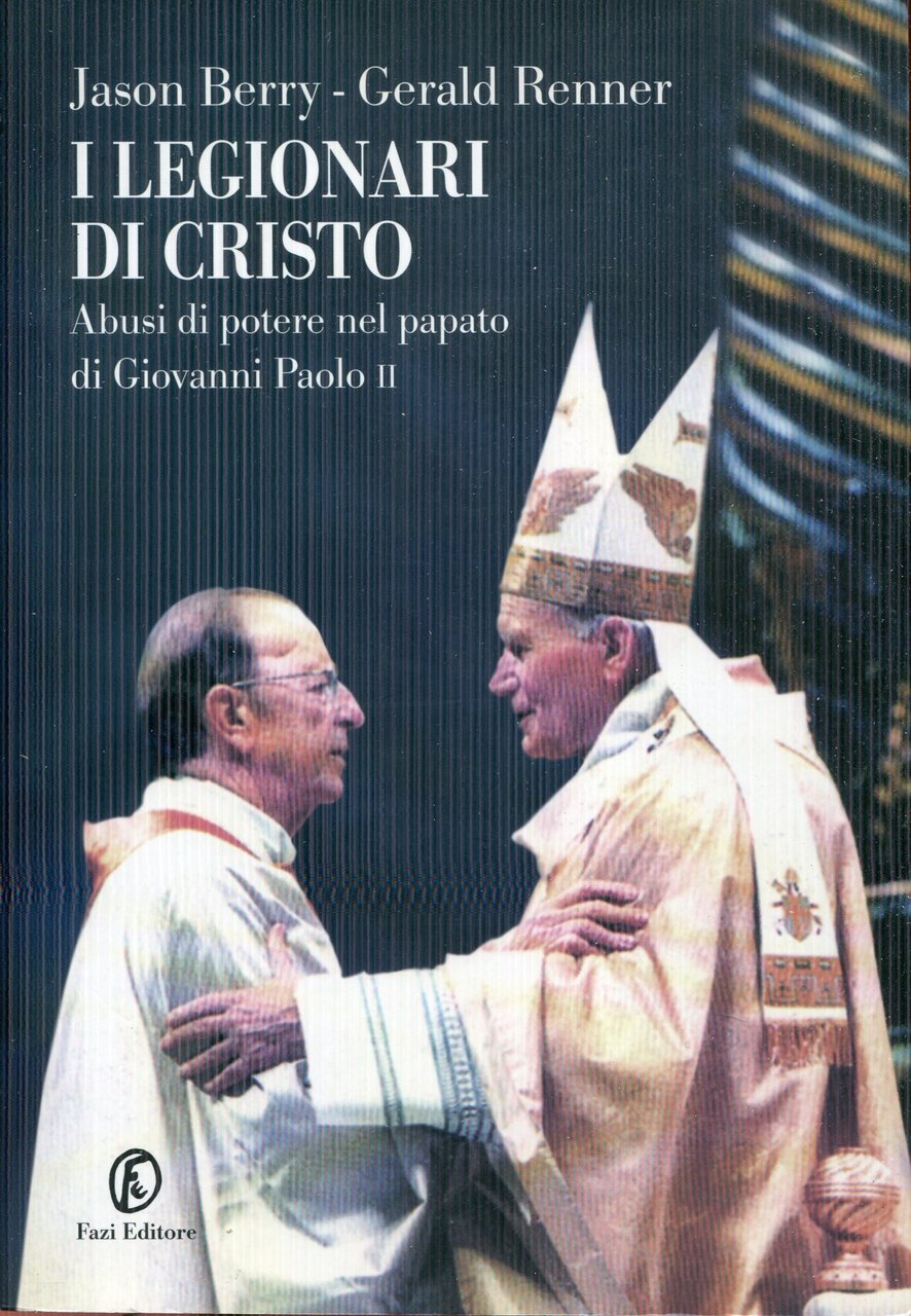 I legionari di Cristo. Abusi di potere nel papato di … | Immagine principale