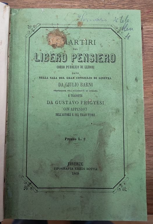 I martiri del libero pensiero : corso pubblico di lezioni …