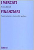 I mercati finanziari. Funzionamento e strumenti di gestione