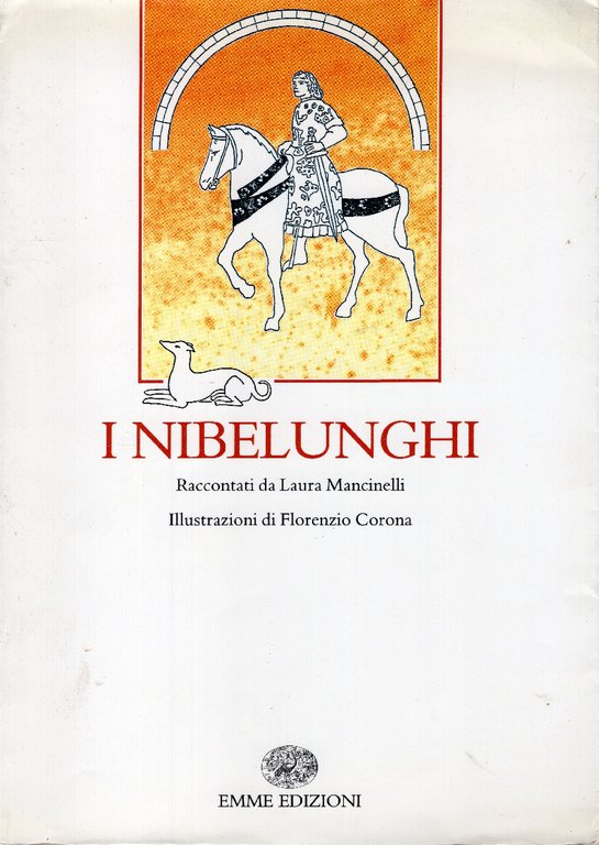 I Nibelunghi. Illustrazioni di Florenzio Corona