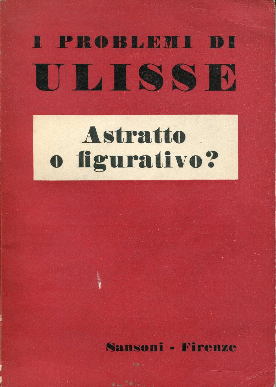 I problemi di Ulisse. Astratto o figurativo?